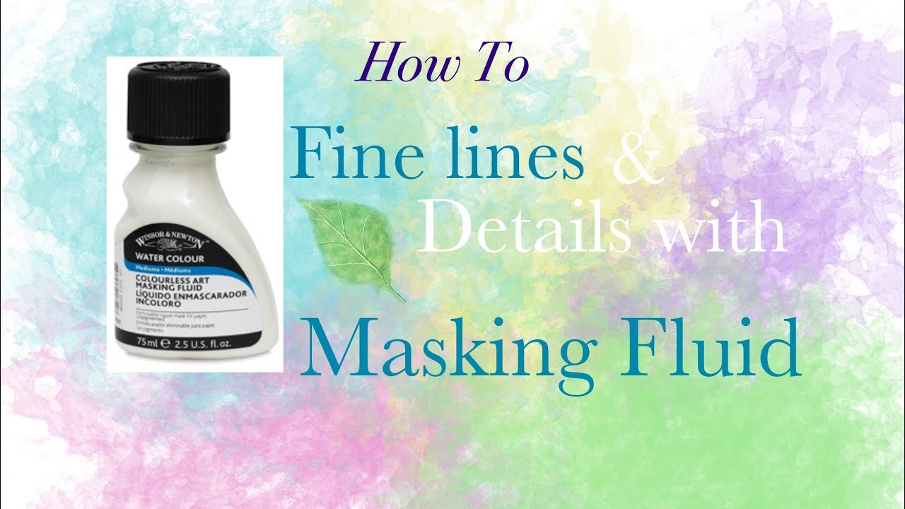 HOW TO : Fine Lines & Details Using Masking Fluid
