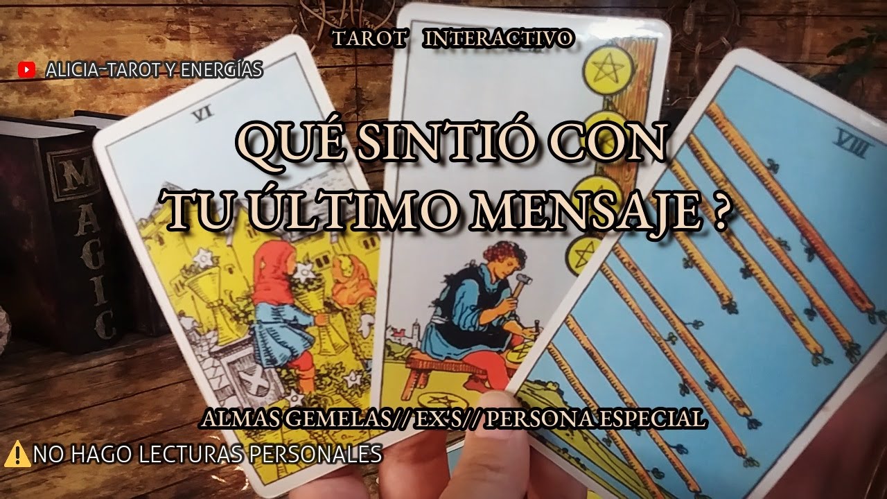 ✨Qué Fue lo que Sintió con Tu Último Mensaje? 💌🤔 Qué Debes Saber?🔮 Tarot Interactivo✨