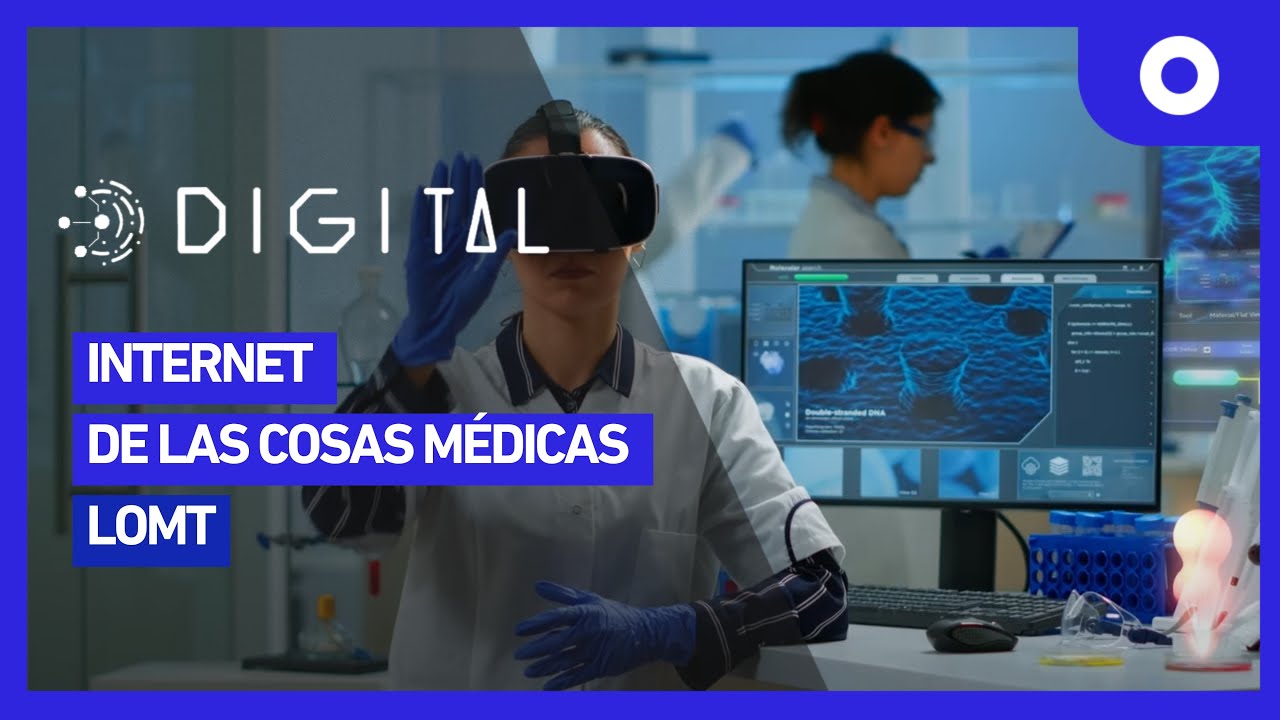 Digital - Internet de las cosas médicas, loMT (04/11/2024)