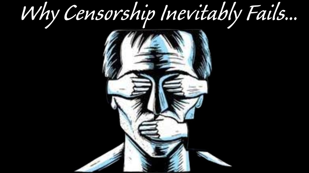 Why Censorship Inevitably Fails
