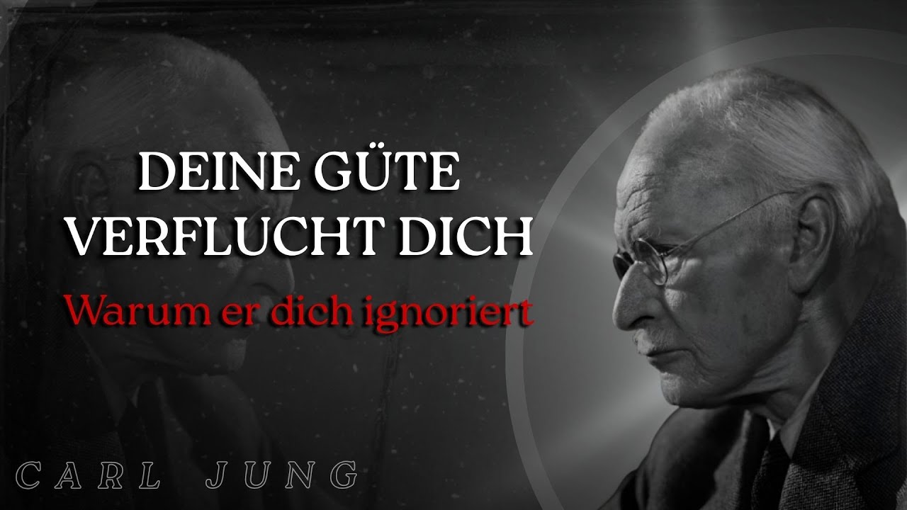 „Warum er dich nicht mehr sieht…“ Die Gefahr, zu „gut“ für ihn zu sein! (C.G. Jung)