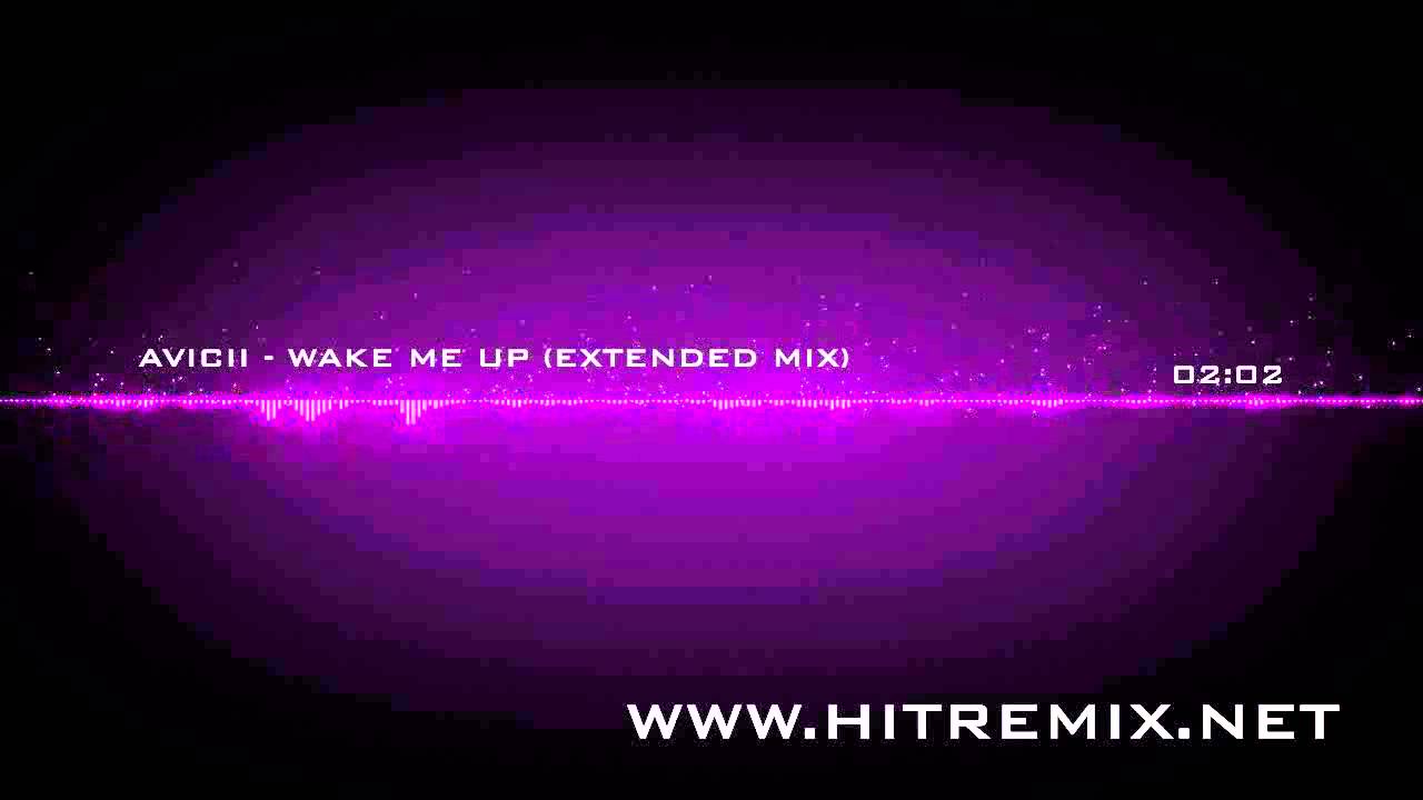 Avicii - Wake Me Up (Extended Remix)
