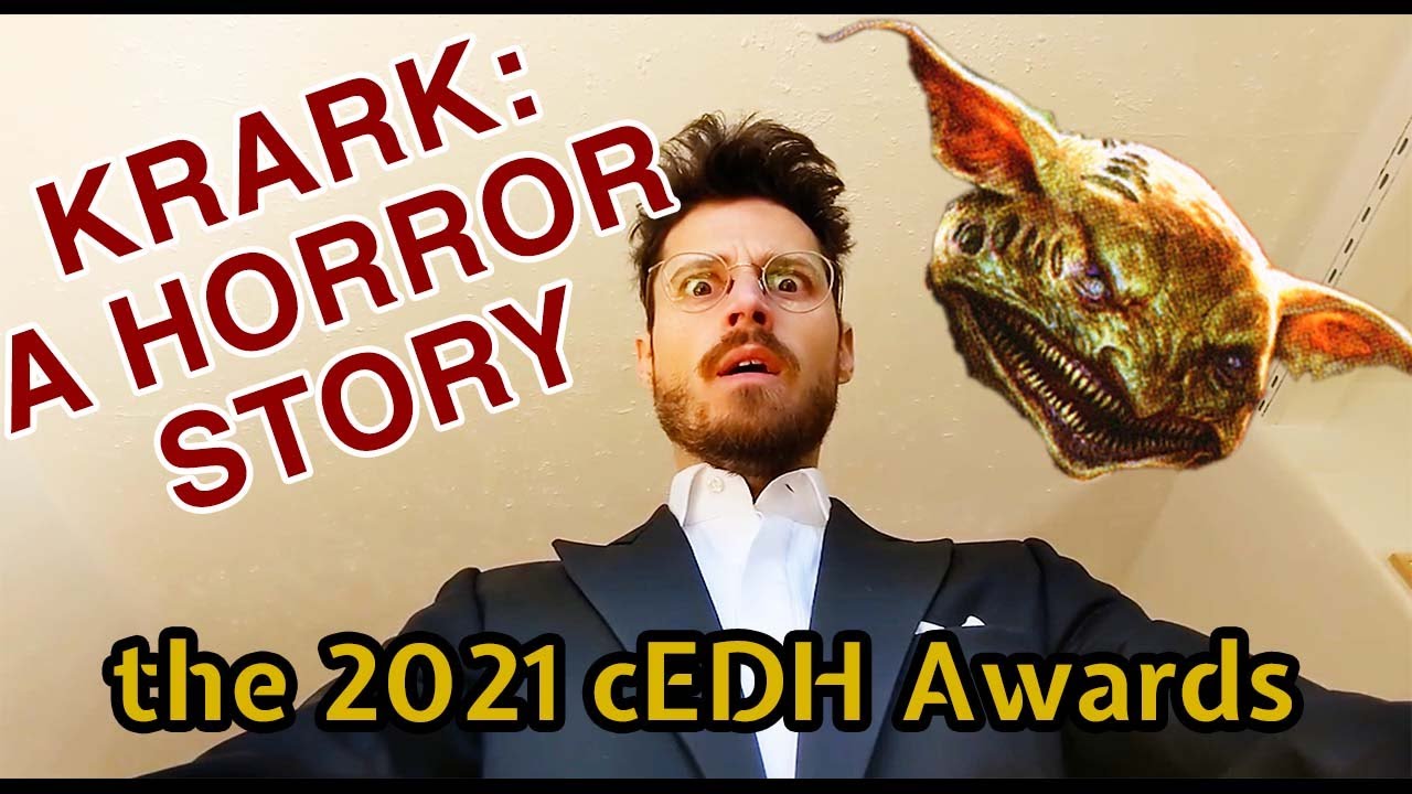 Krark, or: A Horror Story (2021 cEDH Awards) | Stacked EDH