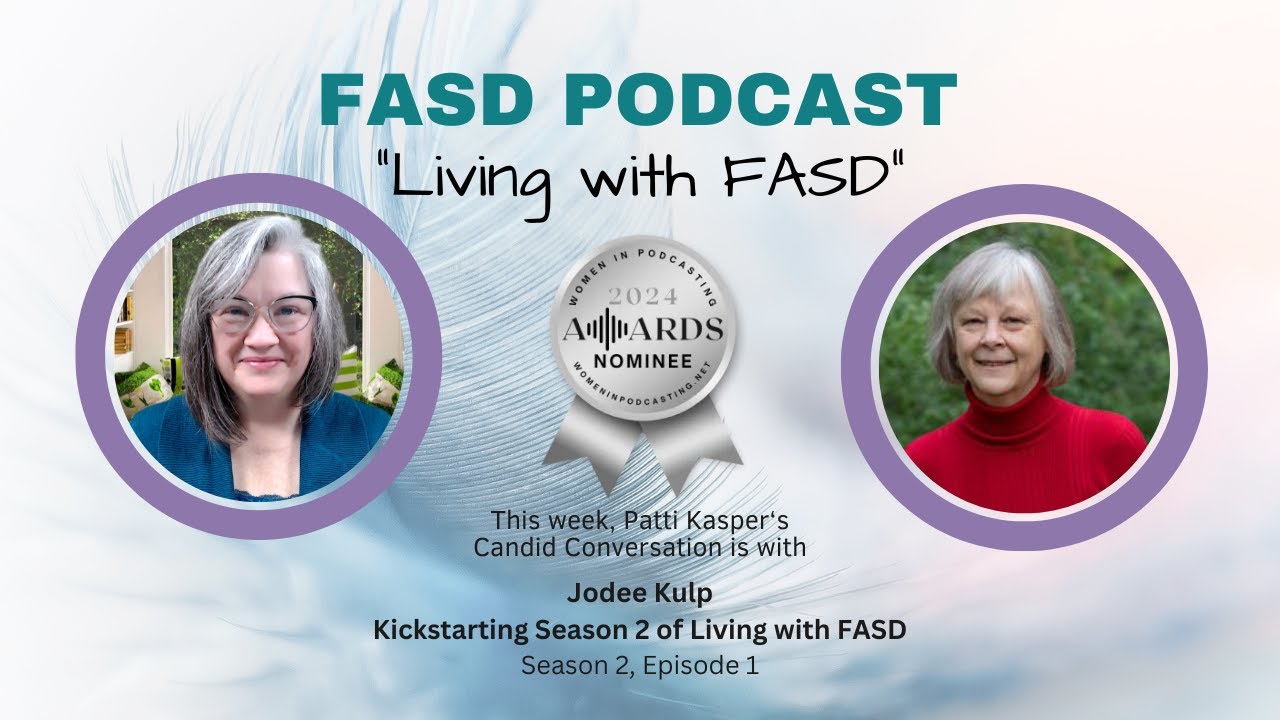 Kickstarting Season Two of Living with FASD, with author Jodee Kulp