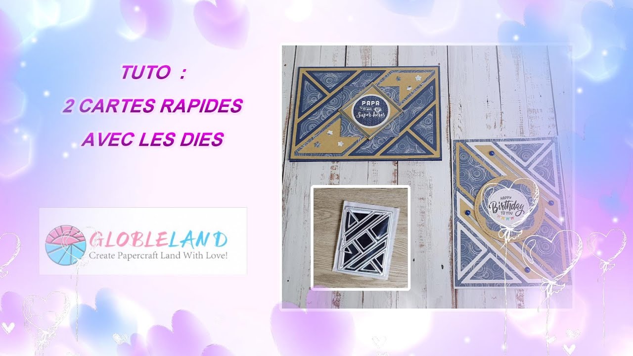 TUTO CARTE ANNIVERSAIRE ET FETE DES PERES 