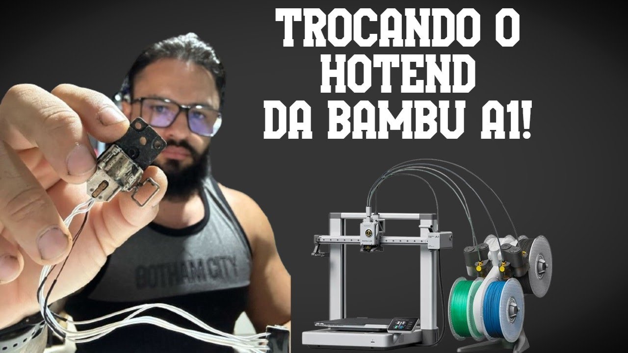 Como Trocar o Hotend da Bambu A1 - Maneira mais simples!