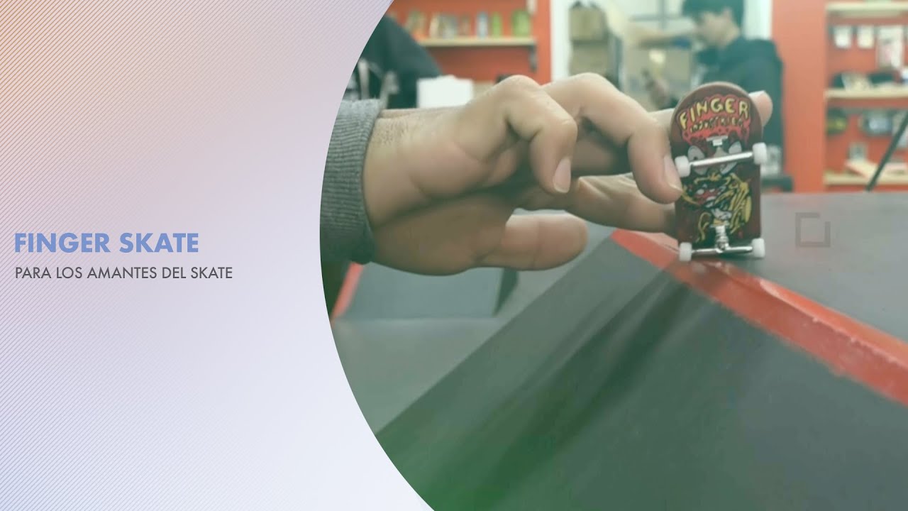Finger Industries: El skate al alcance de tus dedos