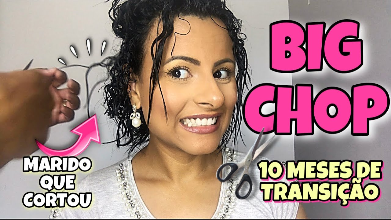 MEU BIG CHOP COM 10 MESES DE TRANSIÇÃO CAPILAR *Marido que cortou*💇🏽‍♀️😯