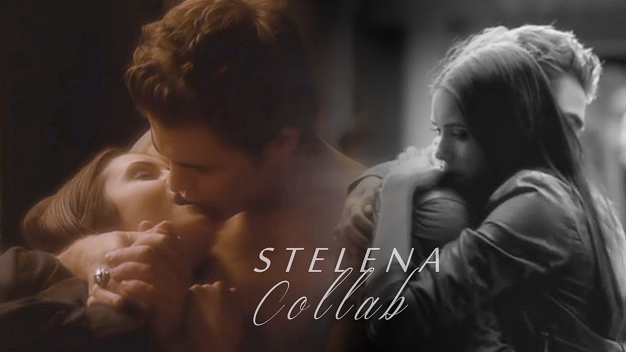 Stelena Collab [LAST PART IS OPEN]