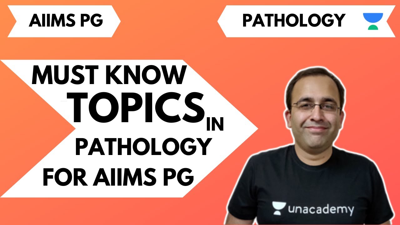 AIIMS PG | PATHOLOGY | HIGH YIELD TOPICS IN PATHOLOGY | DR, SUSHANT SONI