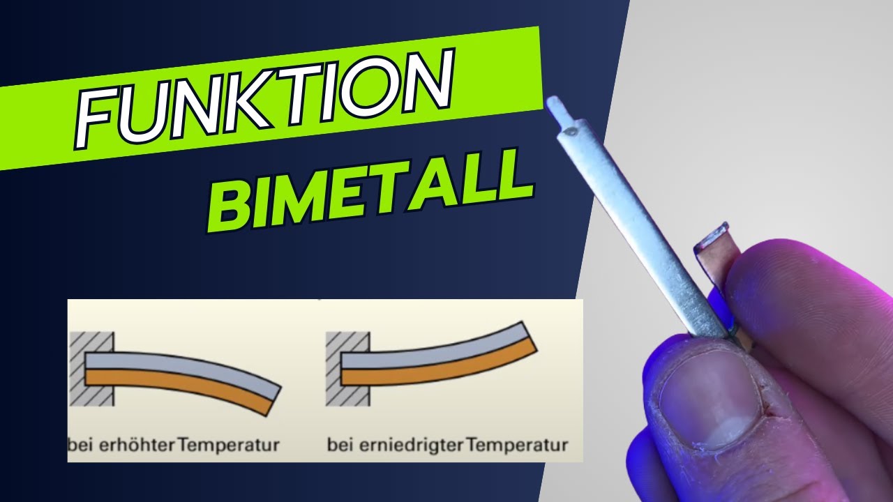 Bimetall in der Elektrotechnik &ndash; Funktion einfach erkl&auml;rt! (Kurzvideo)