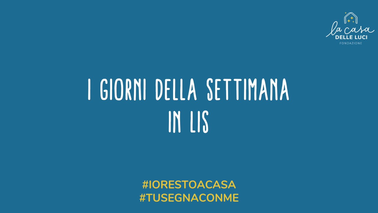 #tusegnaconme ٠ I giorni della settimana in LIS