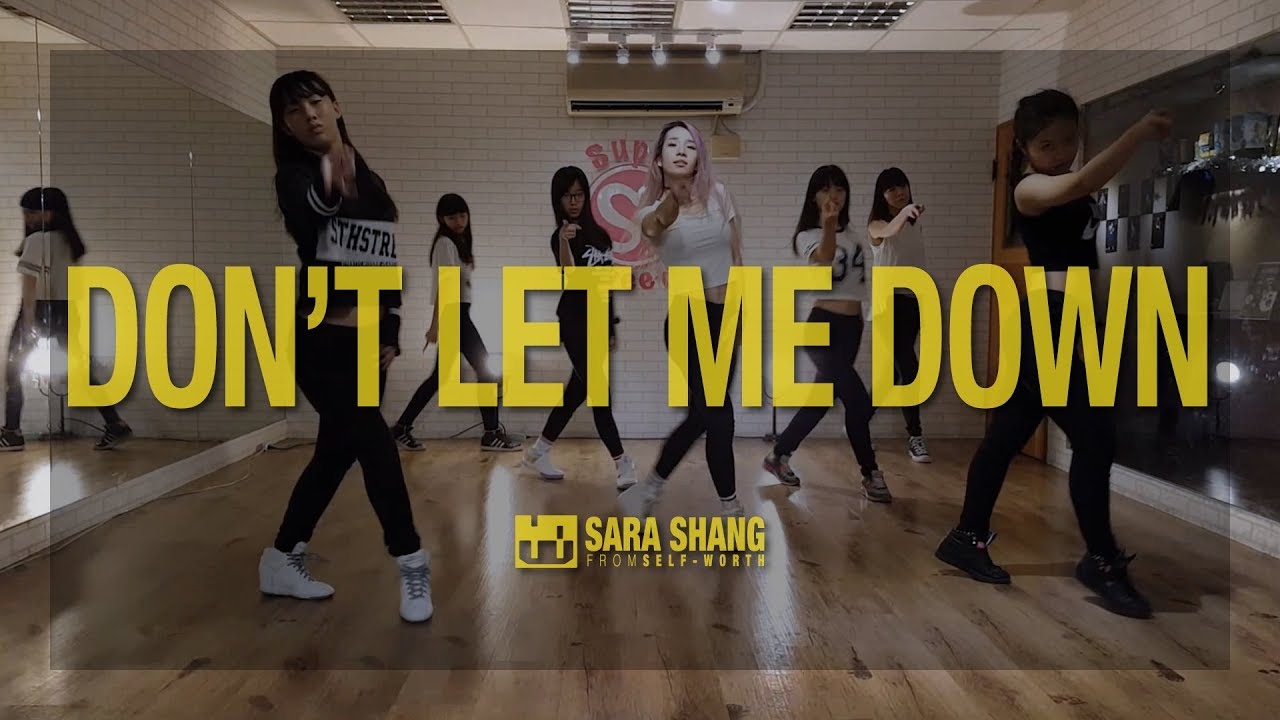 The Chainsmokers - Don't Let Me Down (ft. Daya) / Choreography by Sara Shang (SELF-WORTH)