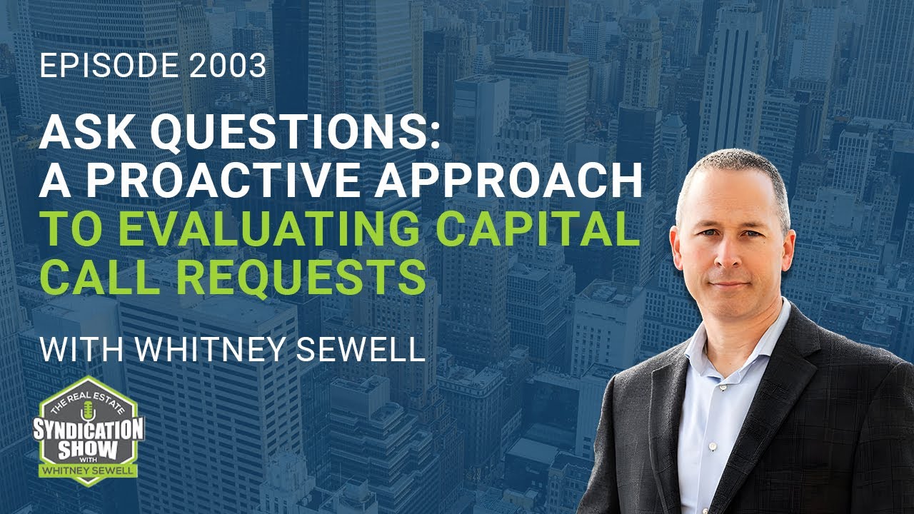 Capital Calls in Real Estate: 3 Things Investors MUST Research Before Saying Yes in 2025