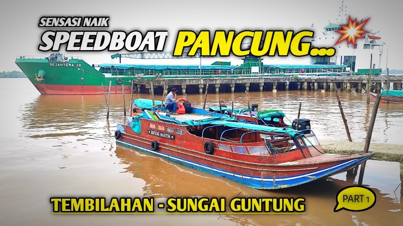 MENGUJI ADRENALIN❗NAIK SPEEDBOAT PANCUNG. (TEMBILAHAN - SUNGAI GUNTUNG).#1