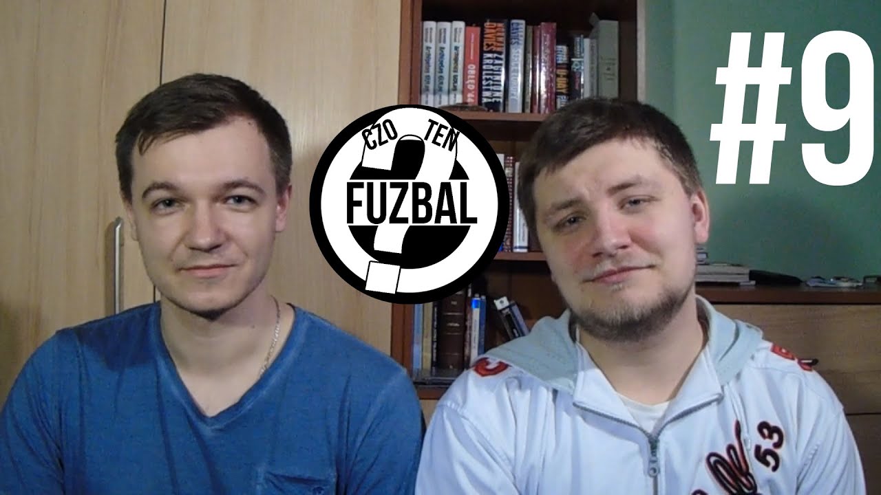 Czo ten Fuzbal? [#9] - FIFowe porządki