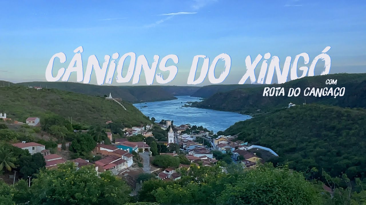 C&acirc;nions do Xing&oacute; (Gruta do Talhado) e Rota do Canga&ccedil;o em Piranhas Alagoas