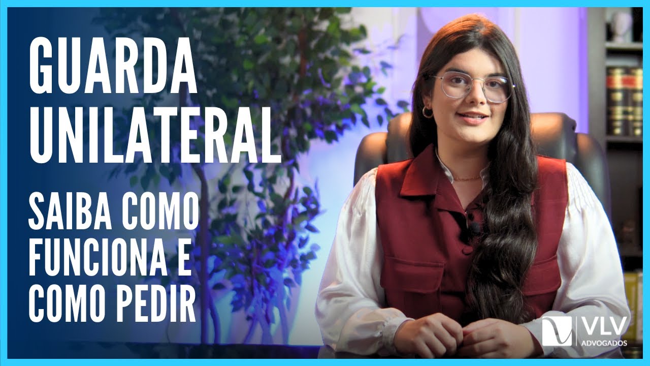 Saiba o que &eacute; e como funciona a Guarda Unilateral!