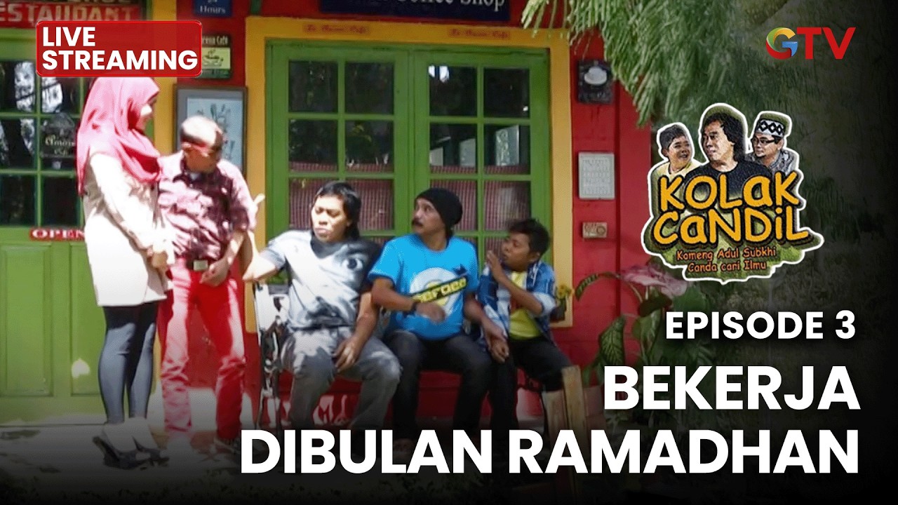 🔴BEKERJA DI BULAN RAMADHAN  | LIVE KOLAK CANDIL | EPS 3