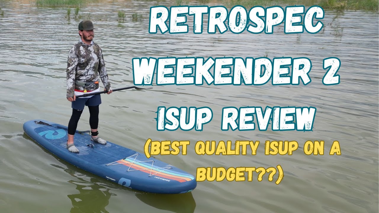 Retrospec Weekender 2 Inflatable Stand Up Paddle Board Review (Is It The Best Quality Budget Board?)