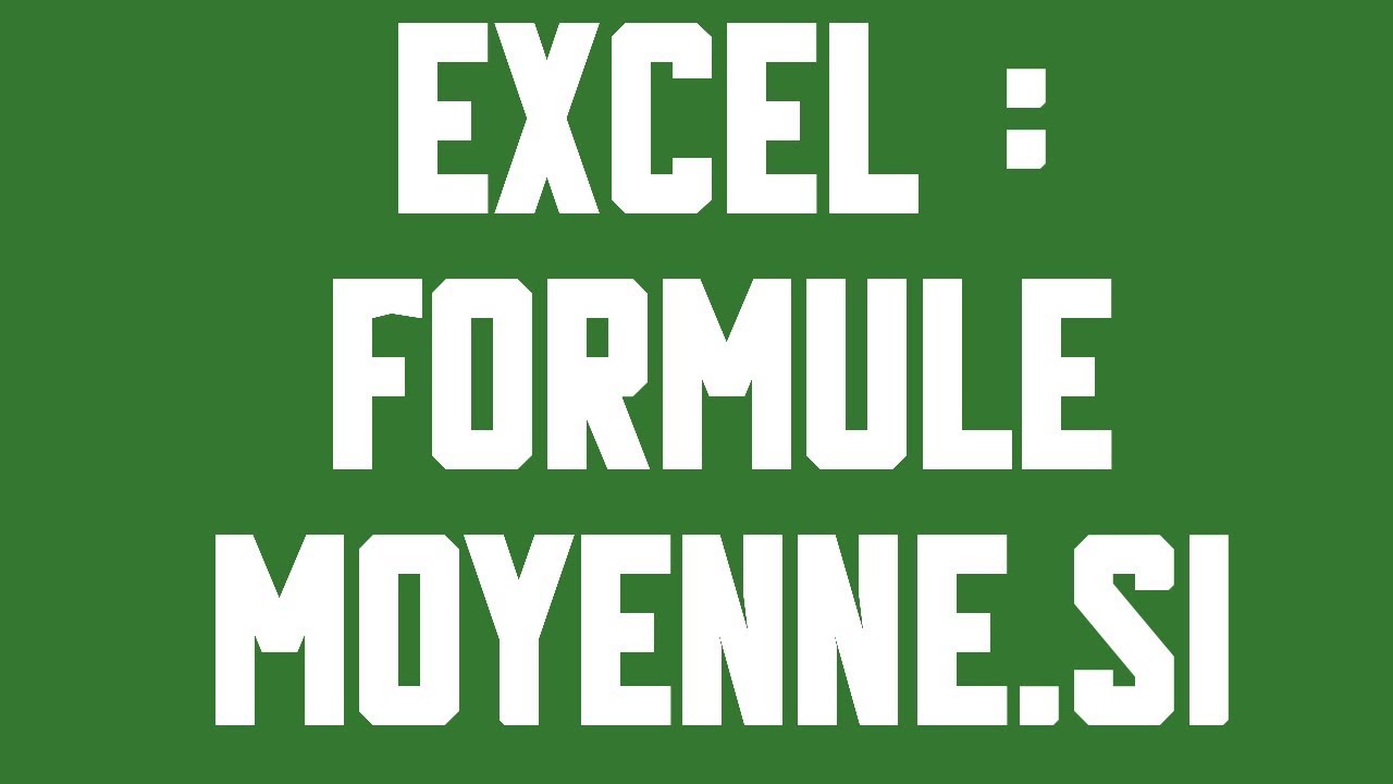 MOYENNE.SI Formule Excel