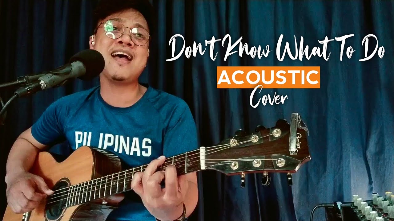 Don't Know What To Do (Acoustic + Guitar Solo | Harold Lumandaz)
