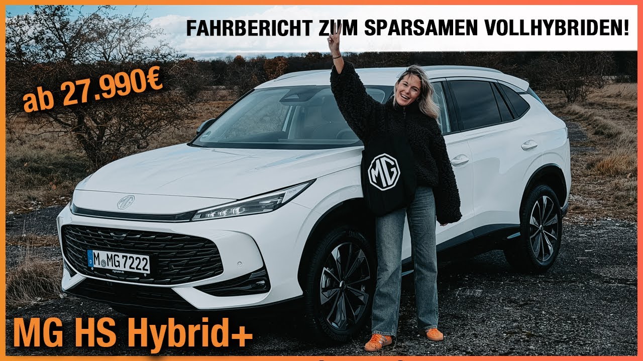 MG HS Hybrid+ (2026) Fahrbericht zum sparsamen Vollhybriden ab 27.990€ Fahrbericht | Review | Test