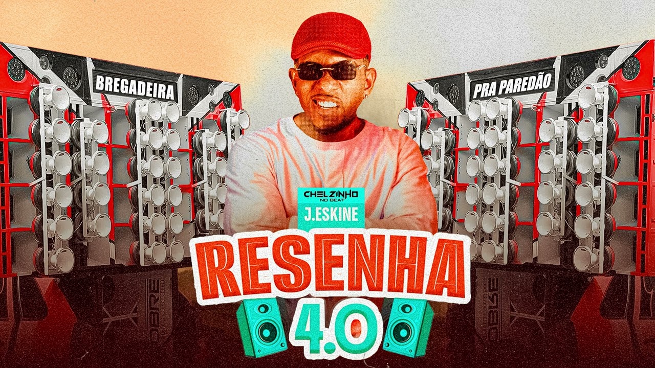Trava Ela Vem Kikando, Ela Pega Na Pe&ccedil;a - J.Eskine, Chelzinho No Beat (Resenha do Arrocha 4.0)