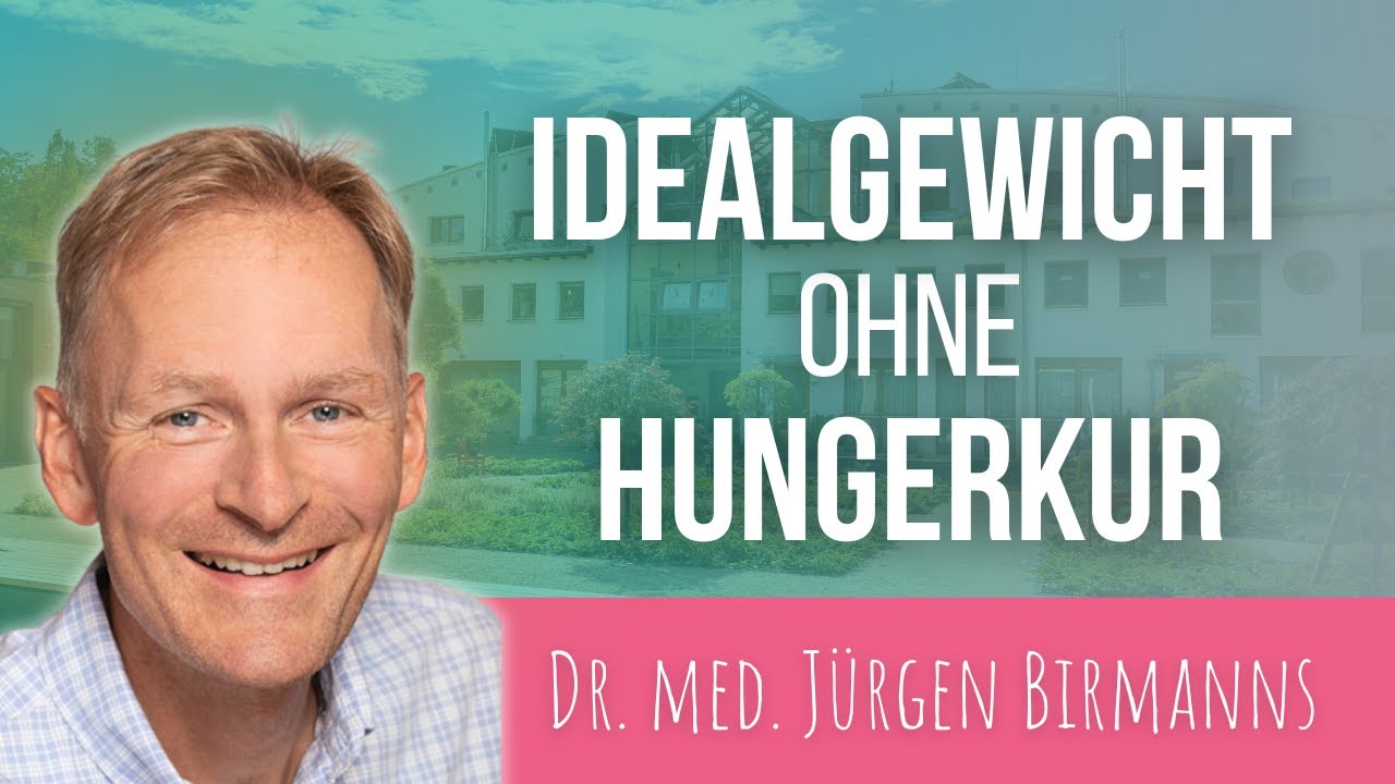 Idealgewicht ohne Hungerkur | Die Gesundheitsberater | Dr. med. Jürgen Birmanns