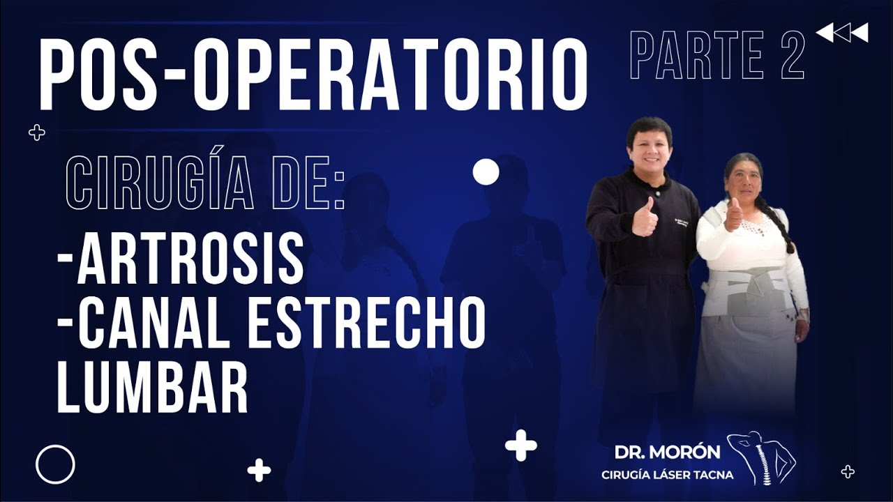 Estenosis de Canal Lumbar: Caso Real de Mariluz y su Recuperación Quirúrgica