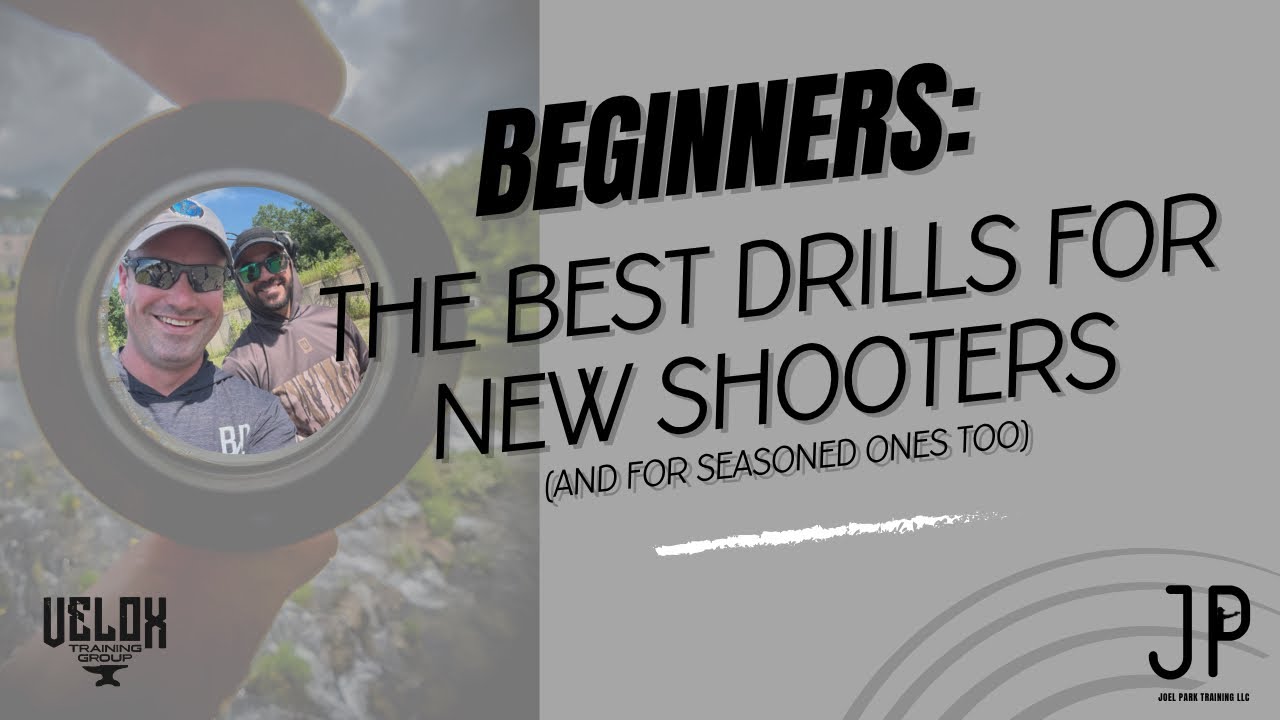 The Best Drills for New Shooters