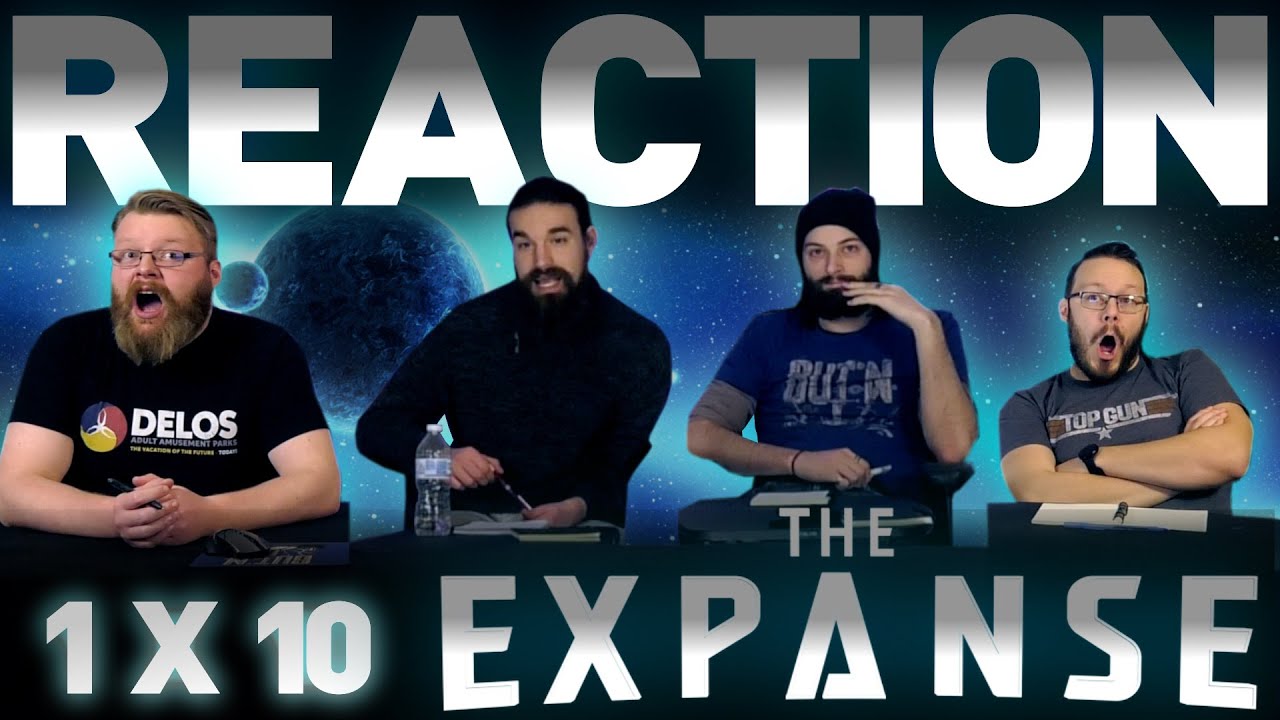 The Expanse 1x10 FINALE REACTION!! 