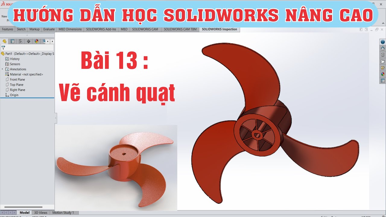 #13-vẽ cánh quạt bằng solidworks, học solidworks nâng cao, how to design a propeller in solidworks