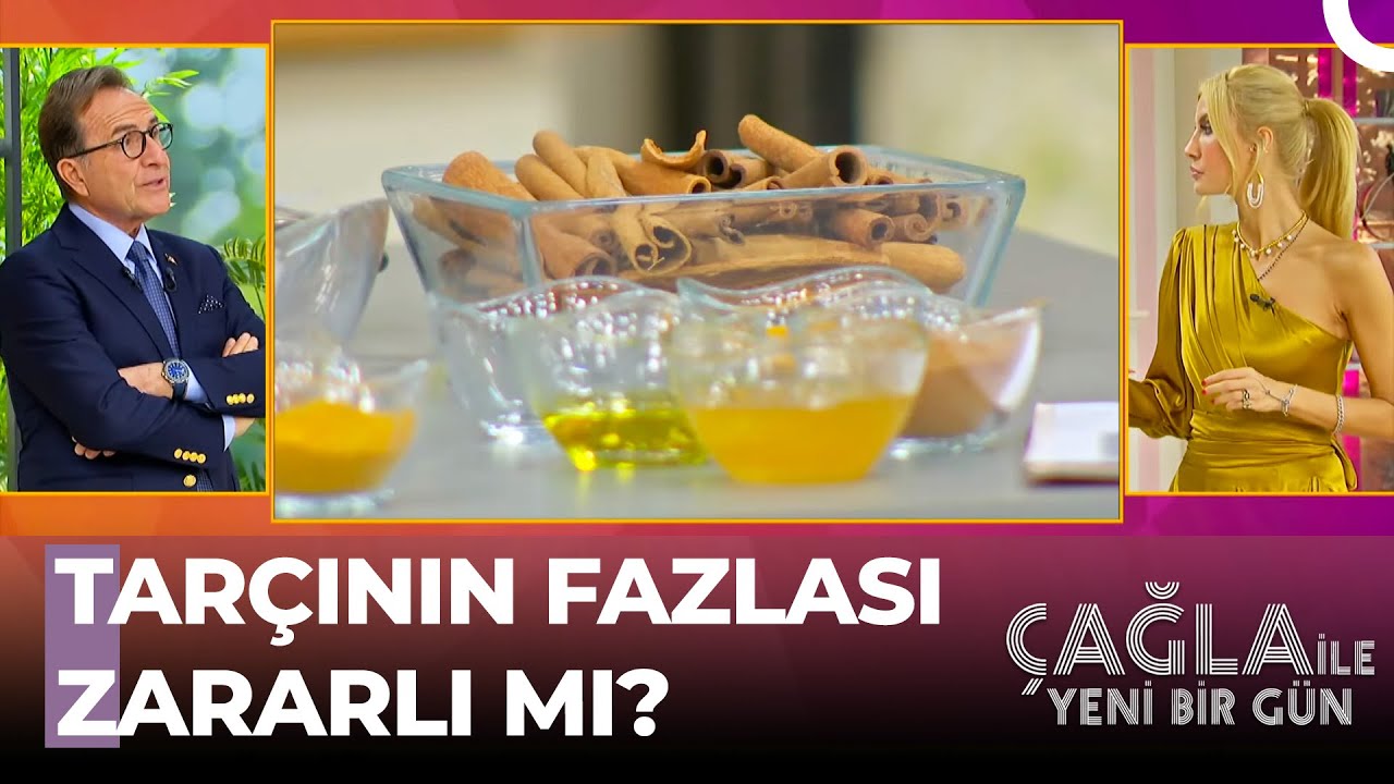 Tarçın Tüketiminin Büyük Tehlikeleri - Çağla ile Yeni Bir Gün 712. Bölüm
