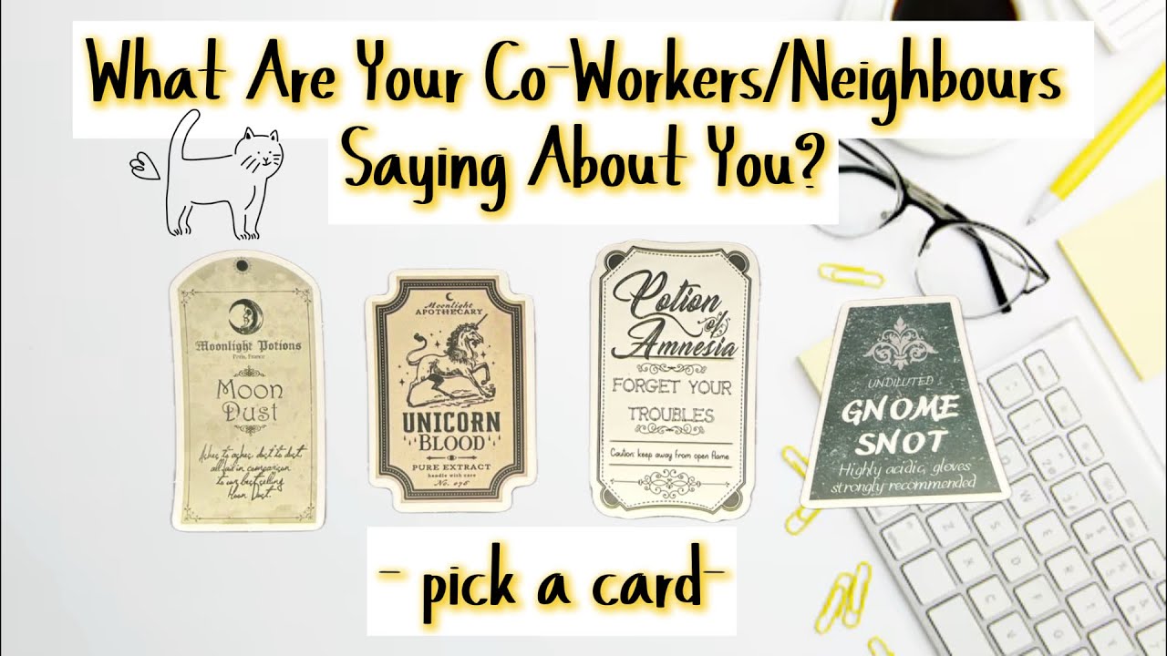 🧐 What Do Your Co-Workers/Neighbours Think? 💅🏻 - psychic pick a card - 