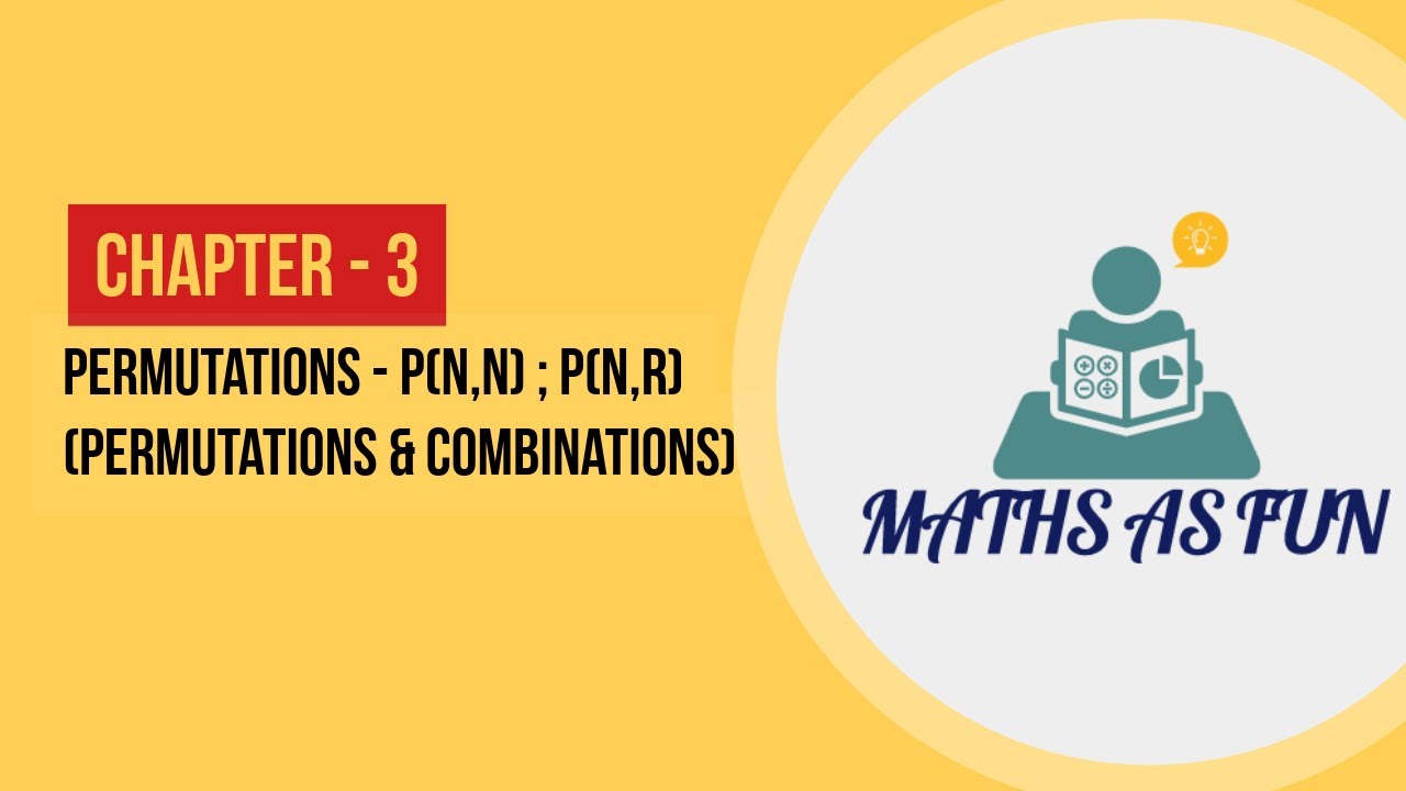 PERMUTATIONS & COMBINATIONS | PERMUTATIONS | Maths | Class 9 10 11 12 | NCERT | CA FOUNDATION |