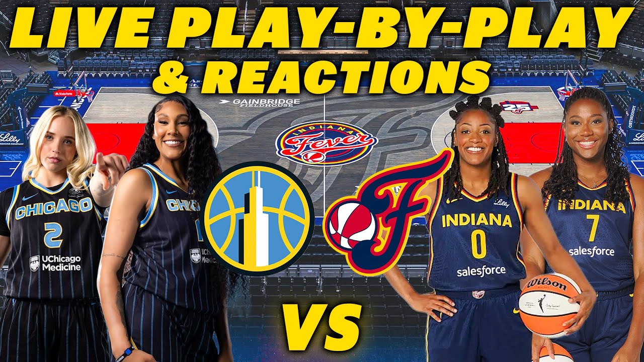 Chicago Sky vs Indiana Fever | Live Play-By-Play & Reactions