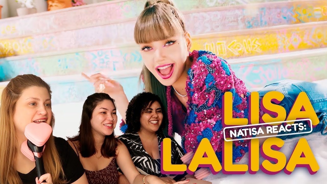 NATISA REACTS: LISA - 'LALISA' M/V