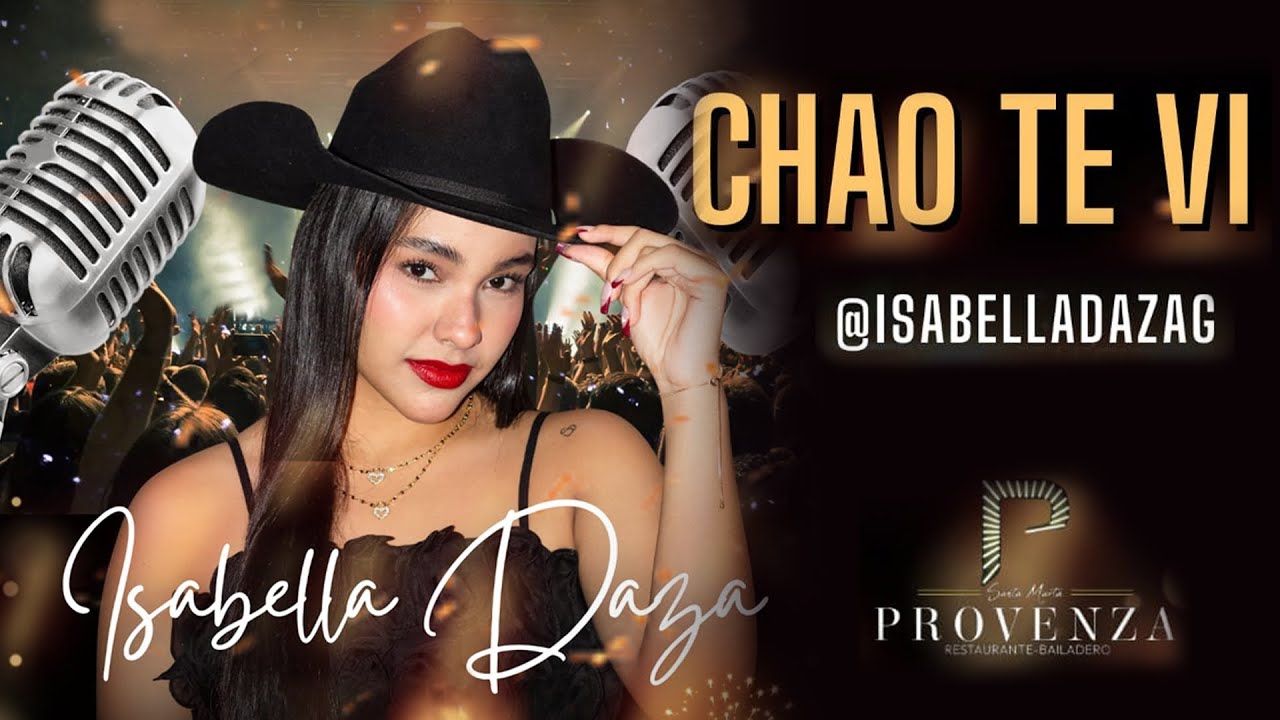 “Chao te ví” el éxito de la Artista Samaria Isabella Daza.  #chaotevi