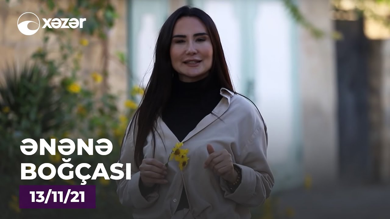 Ənənə Boğçası - Kürdəxanı  13.11.2021