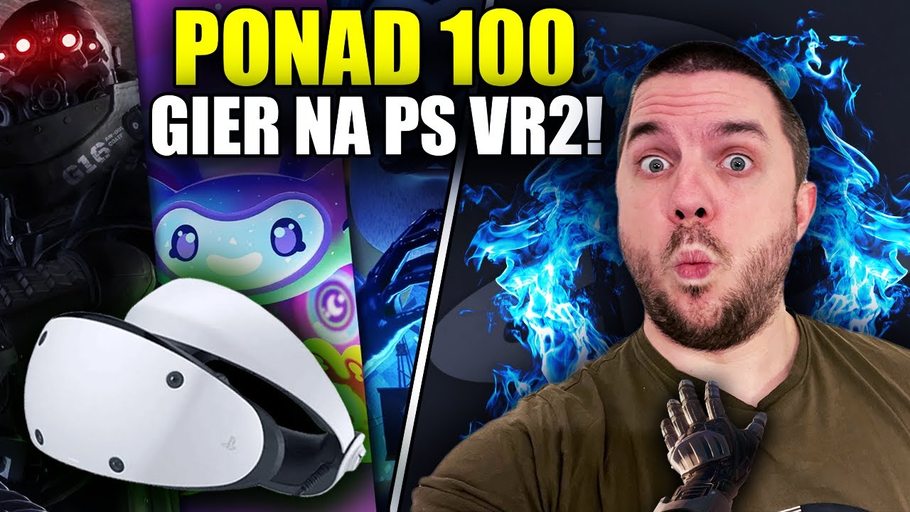 WSZYSTKIE GRY NA PLAYSTATION VR2