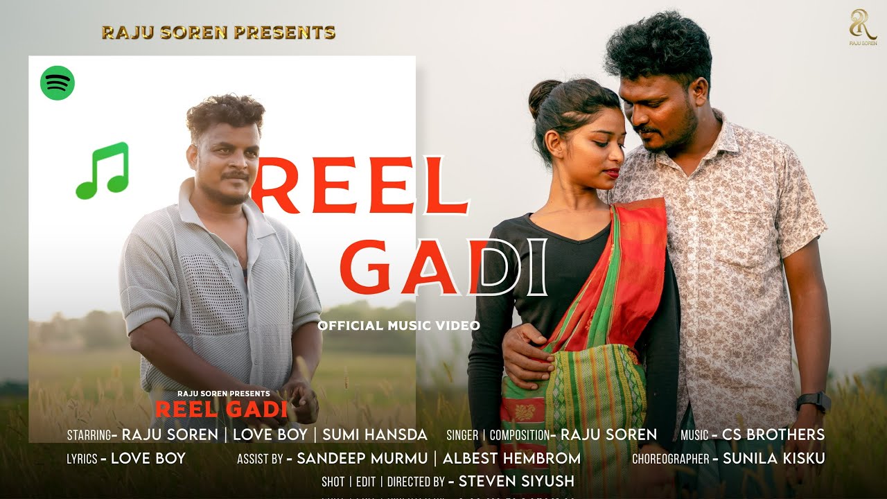 Reel gadi //Raju Soren//cs brother//love boy//sumi//new santhali song 2025//