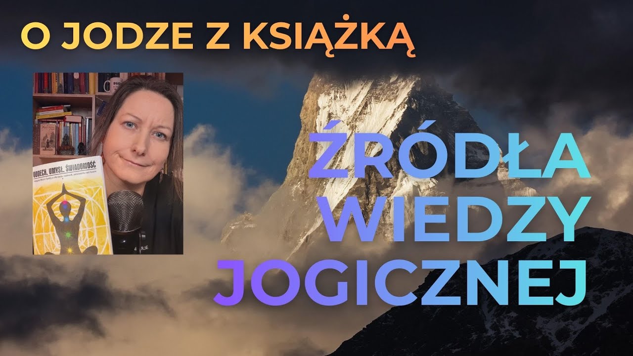 Kiedy cudze doświadczenie staje się „prawdą”? O wiedzy w jodze | dr Nina Budziszewska