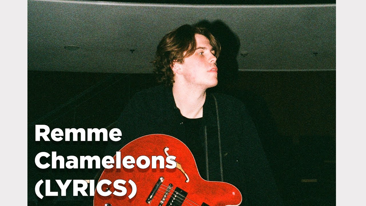 remme - chameleons (Lyrics)