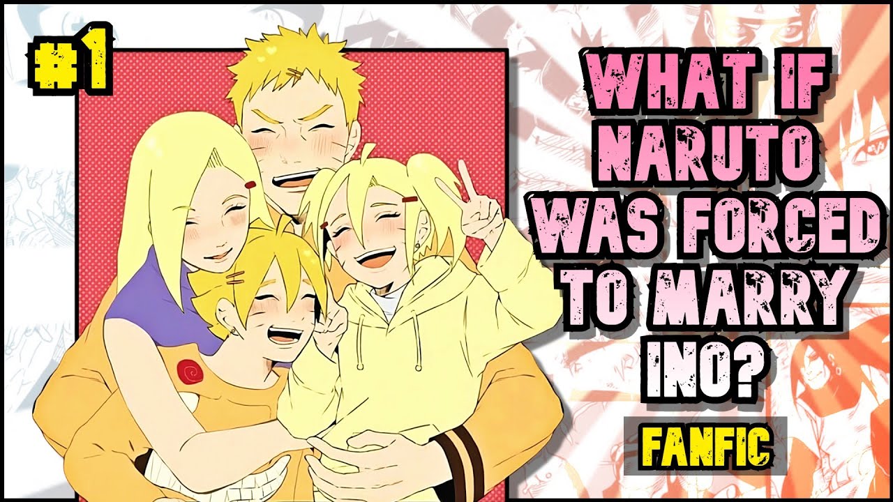 💥 WHAT IF NARUTO was FORCED to MARRY INO | FANFIC |#1 💍