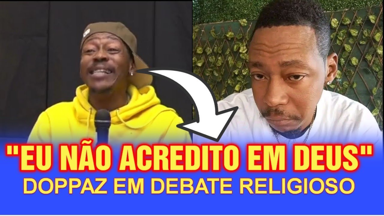 DOPPAZ REVELA TUDO EM DEBATE SOBRE RELIGIÃO 