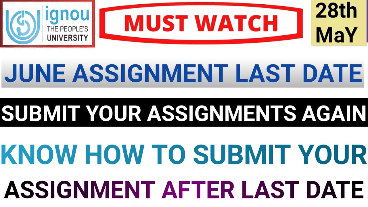 IGNOU Assignment submit last date 2023 | How to submit My assignment after last date is expire