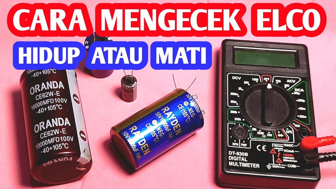 Cara Tes ELCO Masih Bagus Atau Rusak Dengan Multitester Digital Cara Mengecek ELCO Hidup Atau Mati