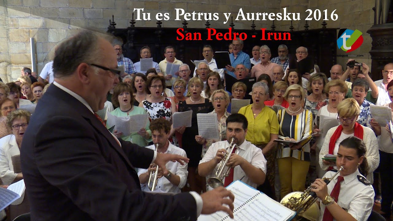 San Pedro: Tu es Petrus y Aurresku 2016 | Txingudi Online