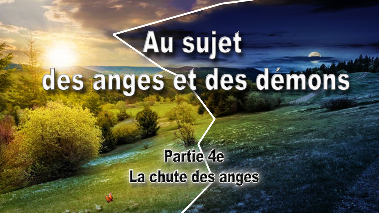 Au sujet des anges et des démons - Partie 4e- La chute des anges
